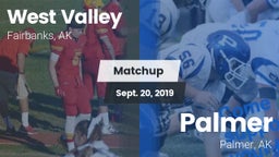 Matchup: West Valley High vs. Palmer  2019