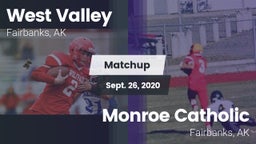 Matchup: West Valley High vs. Monroe Catholic  2020