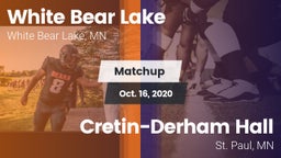 Matchup: White Bear Lake vs. Cretin-Derham Hall  2020