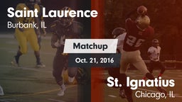Matchup: Saint Laurence  vs. St. Ignatius  2016