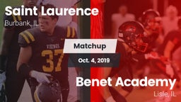 Matchup: Saint Laurence  vs. Benet Academy  2019