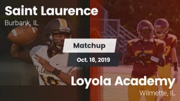 Matchup: Saint Laurence  vs. Loyola Academy  2018