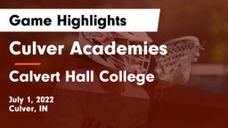 Culver Academies vs Calvert Hall College  Game Highlights - July 1, 2022