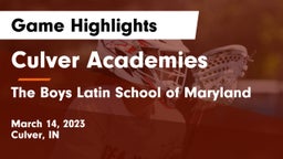 Culver Academies vs The Boys Latin School of Maryland Game Highlights - March 14, 2023