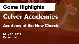 Culver Academies vs Academy of the New Church  Game Highlights - May 20, 2023