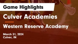 Culver Academies vs Western Reserve Academy Game Highlights - March 31, 2024