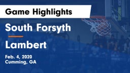 South Forsyth  vs Lambert Game Highlights - Feb. 4, 2020