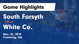 South Forsyth  vs White Co. Game Highlights - Nov. 23, 2019