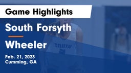 South Forsyth  vs Wheeler  Game Highlights - Feb. 21, 2023