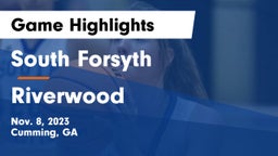 South Forsyth  vs Riverwood  Game Highlights - Nov. 8, 2023