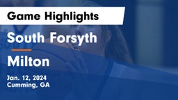 South Forsyth  vs Milton  Game Highlights - Jan. 12, 2024