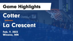 Cotter  vs La Crescent  Game Highlights - Feb. 9, 2023