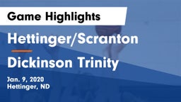 Hettinger/Scranton  vs Dickinson Trinity  Game Highlights - Jan. 9, 2020