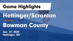 Hettinger/Scranton  vs Bowman County  Game Highlights - Jan. 27, 2020