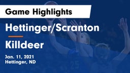 Hettinger/Scranton  vs Killdeer Game Highlights - Jan. 11, 2021
