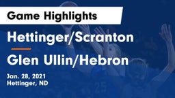 Hettinger/Scranton  vs Glen Ullin/Hebron  Game Highlights - Jan. 28, 2021