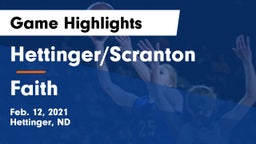 Hettinger/Scranton  vs Faith Game Highlights - Feb. 12, 2021