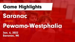 Saranac  vs Pewamo-Westphalia  Game Highlights - Jan. 6, 2022