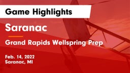 Saranac  vs Grand Rapids Wellspring Prep Game Highlights - Feb. 14, 2022