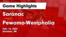 Saranac  vs Pewamo-Westphalia  Game Highlights - Feb. 16, 2022