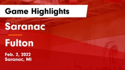 Saranac  vs Fulton  Game Highlights - Feb. 2, 2022