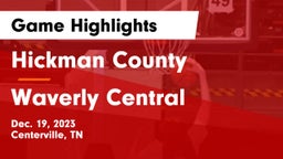 Hickman County  vs Waverly Central  Game Highlights - Dec. 19, 2023