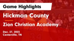 Hickman County  vs Zion Christian Academy  Game Highlights - Dec. 27, 2023