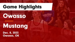 Owasso  vs Mustang  Game Highlights - Dec. 8, 2023