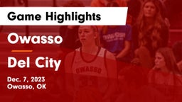 Owasso  vs Del City  Game Highlights - Dec. 7, 2023