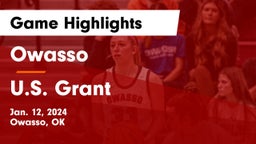 Owasso  vs U.S. Grant  Game Highlights - Jan. 12, 2024