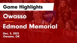 Owasso  vs Edmond Memorial  Game Highlights - Dec. 5, 2023