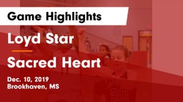 Loyd Star  vs Sacred Heart Game Highlights - Dec. 10, 2019