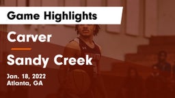 Carver  vs Sandy Creek  Game Highlights - Jan. 18, 2022