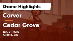 Carver  vs Cedar Grove  Game Highlights - Jan. 21, 2022