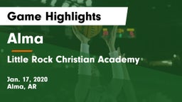 Alma  vs Little Rock Christian Academy  Game Highlights - Jan. 17, 2020