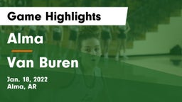 Alma  vs Van Buren  Game Highlights - Jan. 18, 2022