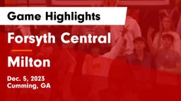 Forsyth Central  vs Milton  Game Highlights - Dec. 5, 2023