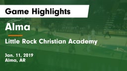 Alma  vs Little Rock Christian Academy  Game Highlights - Jan. 11, 2019