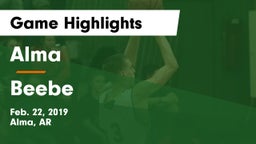 Alma  vs Beebe  Game Highlights - Feb. 22, 2019