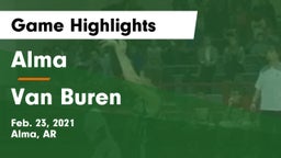 Alma  vs Van Buren  Game Highlights - Feb. 23, 2021