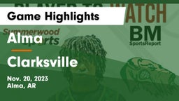 Alma  vs Clarksville  Game Highlights - Nov. 20, 2023