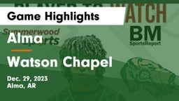 Alma  vs Watson Chapel  Game Highlights - Dec. 29, 2023