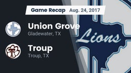 Recap: Union Grove  vs. Troup  2017