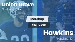 Matchup: Union Grove vs. Hawkins  2017