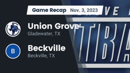 Recap: Union Grove  vs. Beckville  2023