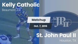Matchup: Kelly Catholic High vs. St. John Paul II 2016