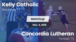 Matchup: Kelly Catholic High vs. Concordia Lutheran  2016