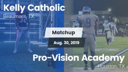 Matchup: Kelly Catholic High vs. Pro-Vision Academy  2019