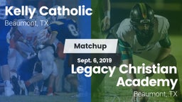 Matchup: Kelly Catholic High vs. Legacy Christian Academy  2019