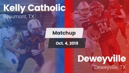 Matchup: Kelly Catholic High vs. Deweyville  2019